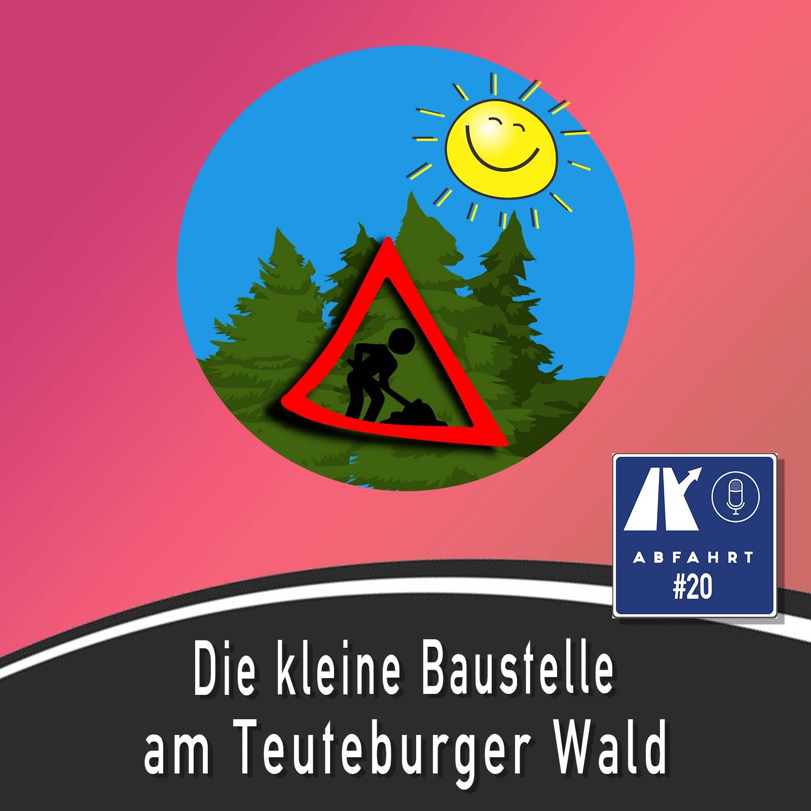 #20 - Die Kleine Baustelle Am Teutoburger Wald