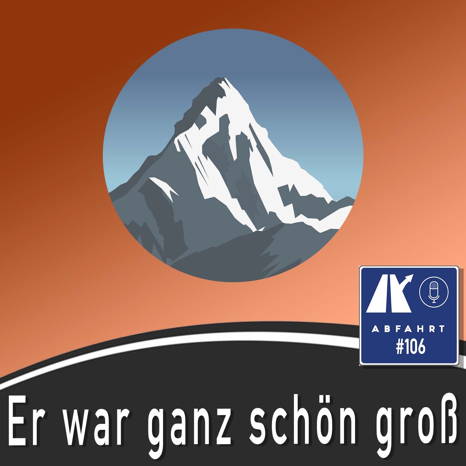 #106 - Er war ganz schön groß