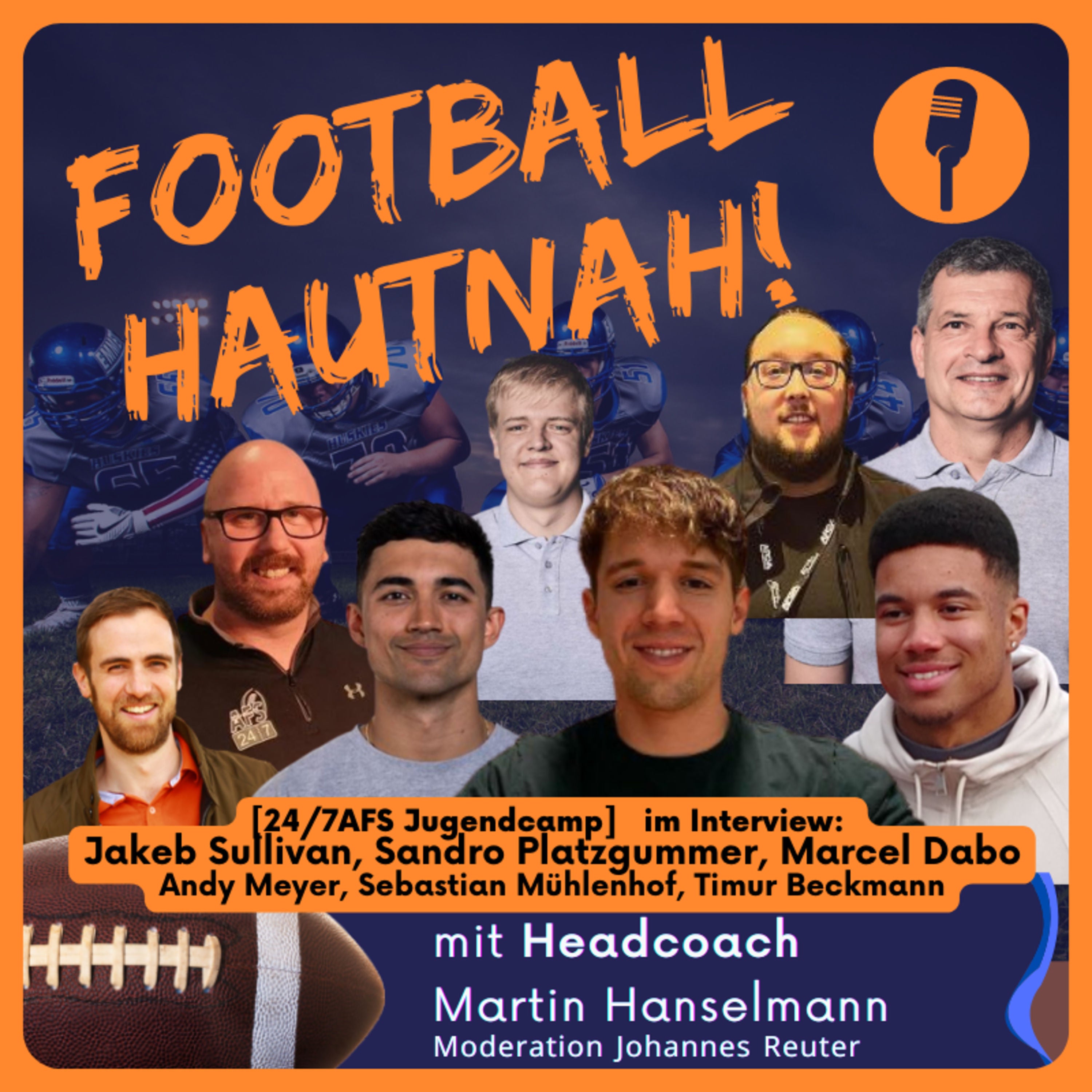 mit Marcel Dabo, Sandro Platzgummer, Jakeb Sullivan (#62) 24/7AFS Jugendcamp Andy Meyer, Timur Beckmann, Sebastian Mühlenhof.