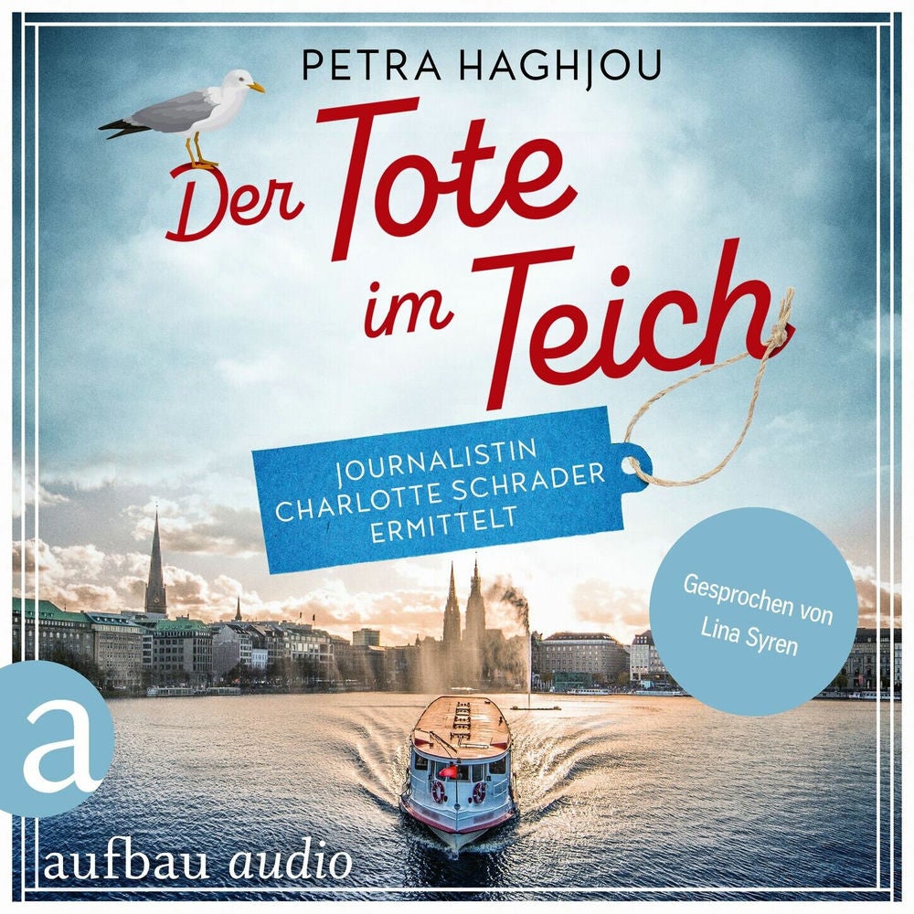Der Tote im Teich - Journalistin Charlotte Schrader ermittelt - Eine mörderische Reportage, Band 1