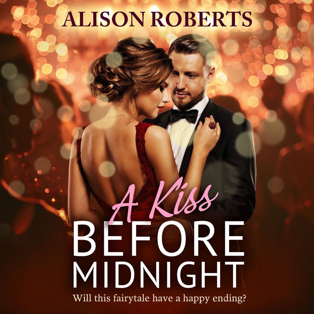 Kiss Before Midnight - An utterly gorgeous sultry romance from Alison Roberts