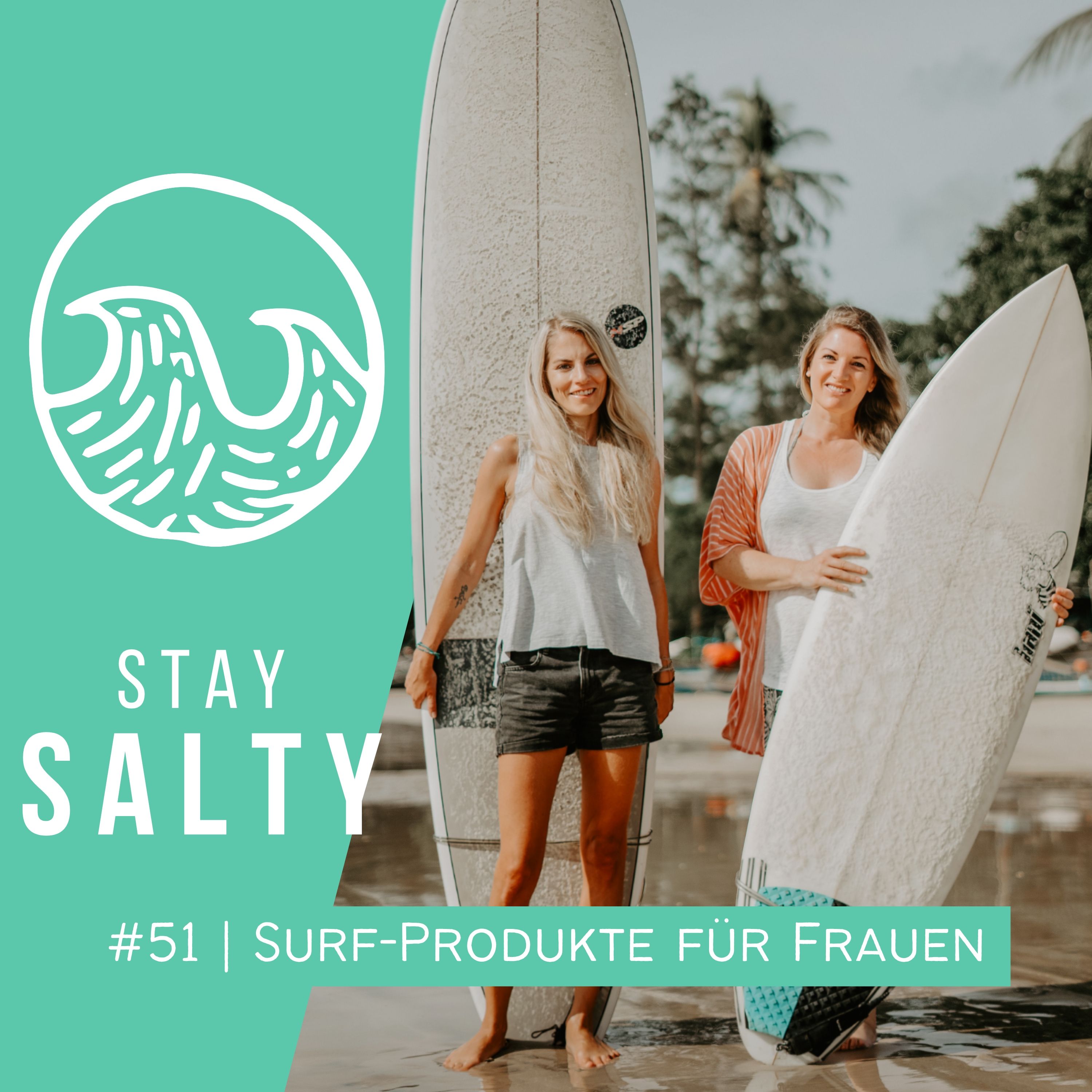 #51 STAY SALTY | Schlechte Surf-Produkte für Frauen