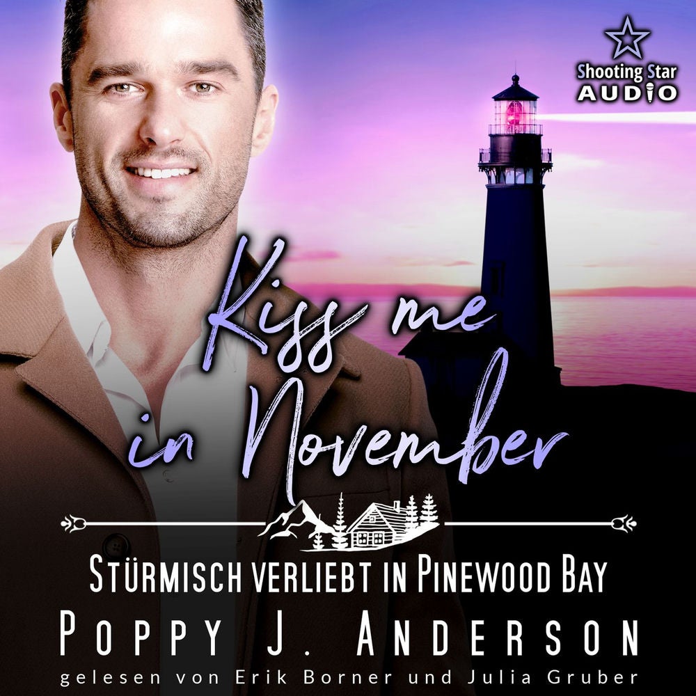 Kiss me in November: Stürmisch verliebt in Pinewood Bay - Kleinstadtliebe in Pinewood Bay, Band 11