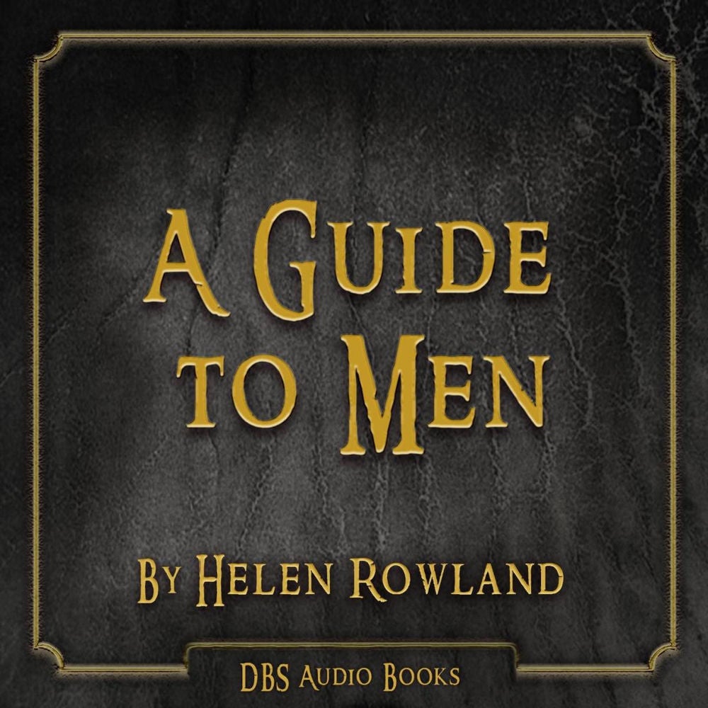 A Guide to Men - Helen Rowland