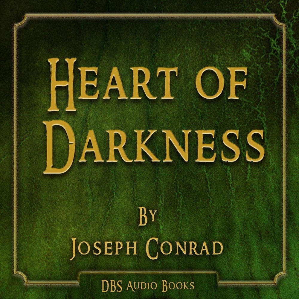 Heart of Darkness - Joseph Conrad