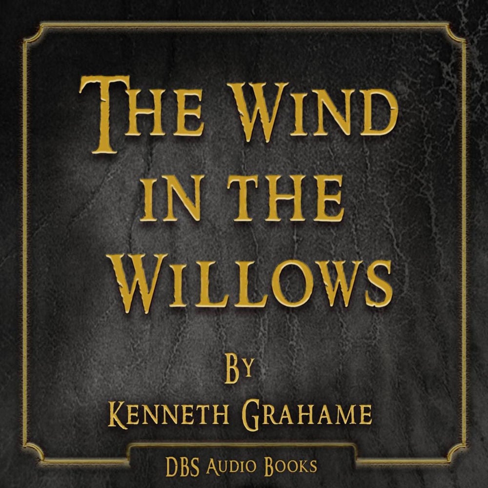 The Wind in the Willows - Kenneth Grahame