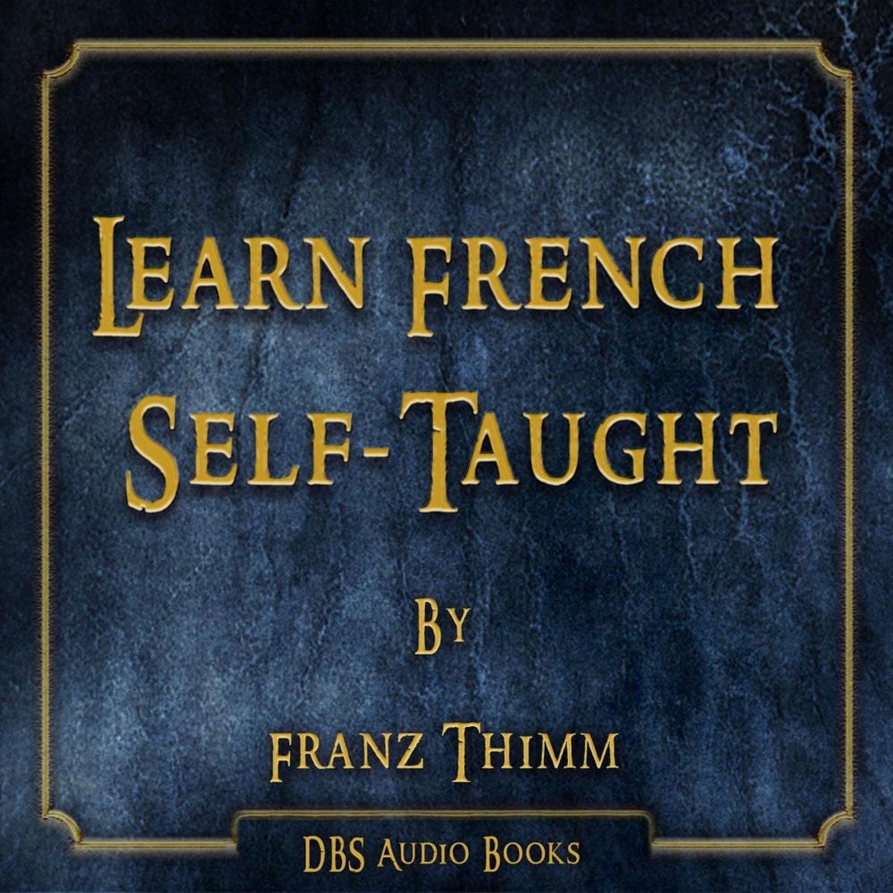 Learn French Self-Taught - Franz Thimm