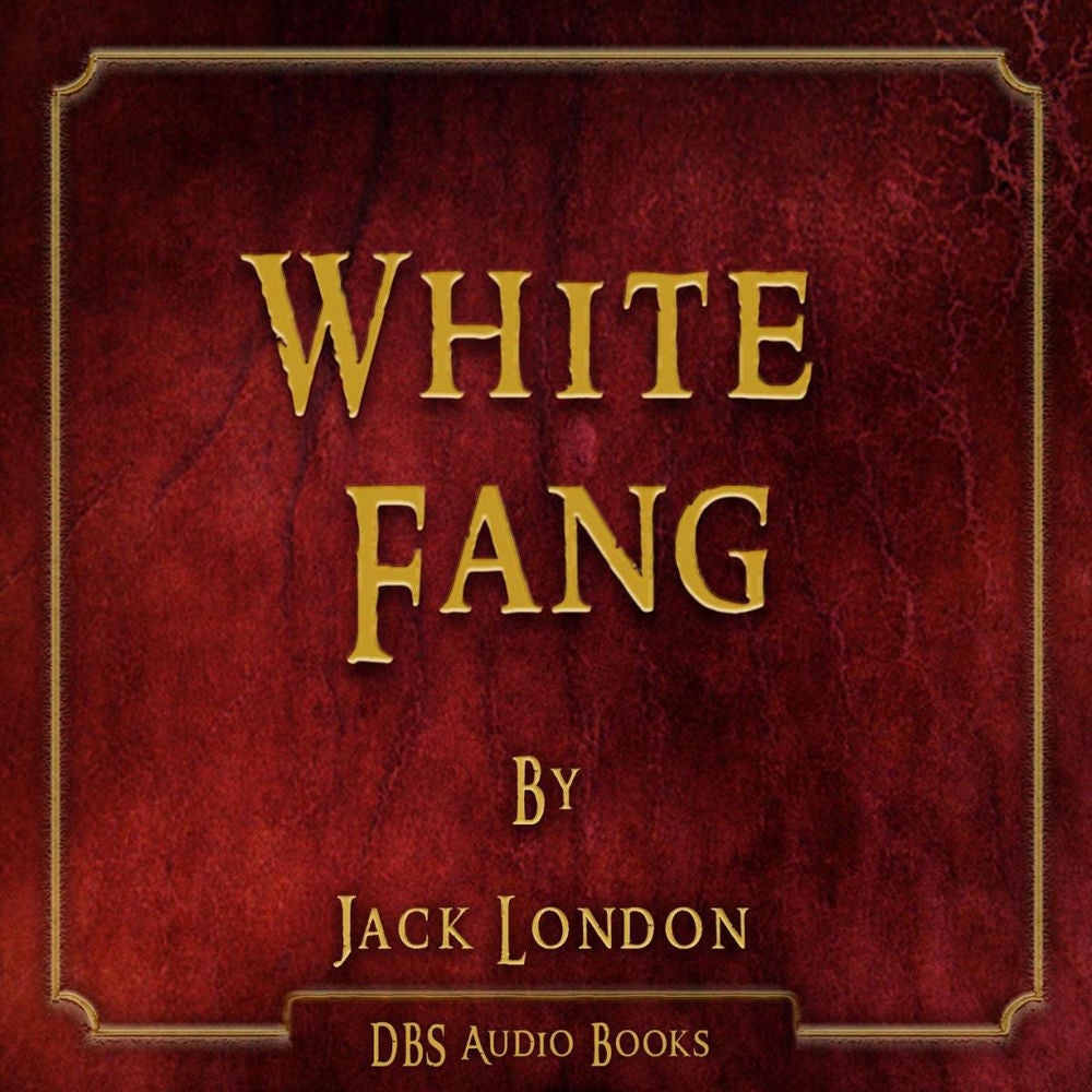 White Fang - Jack London