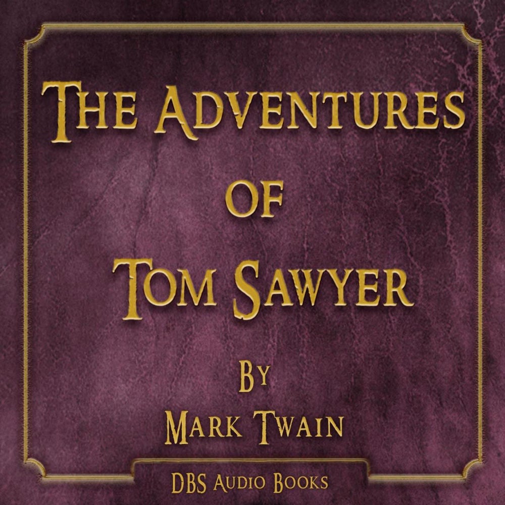 The Adventures of Tom Sawyer - Mark Twain