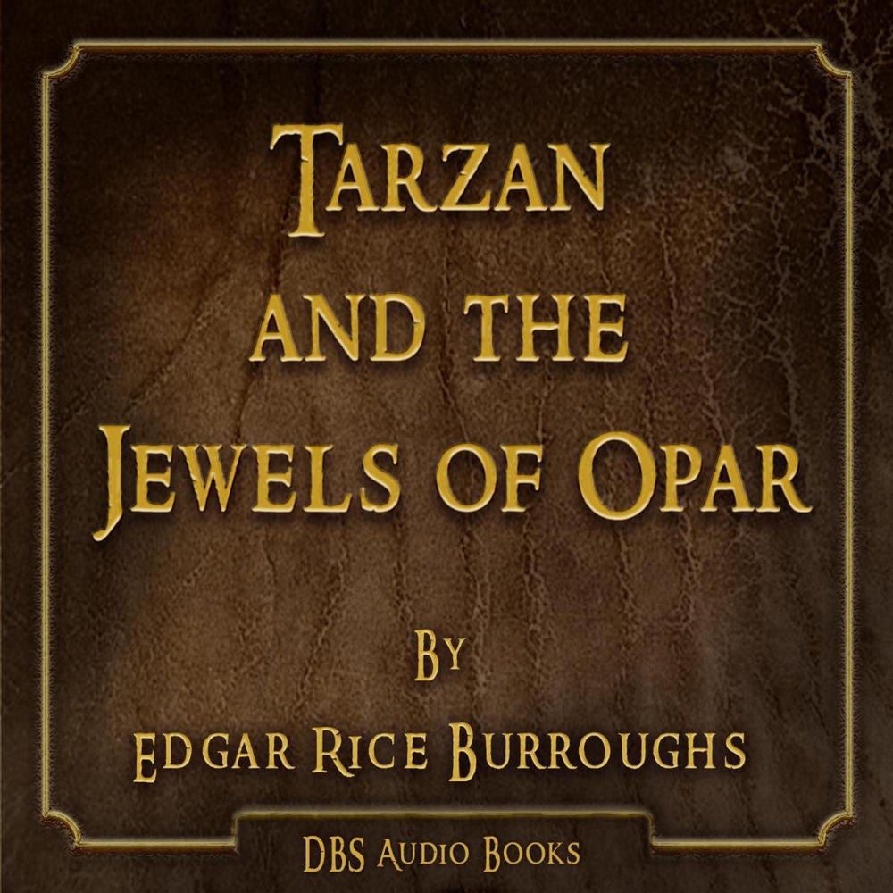 Tarzan and the Jewels of Opar - Edgar Rice Burroughs