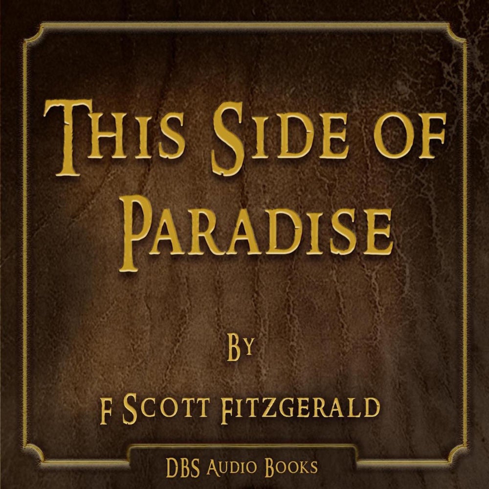 This Side of Paradise - F Scott Fitzgerald