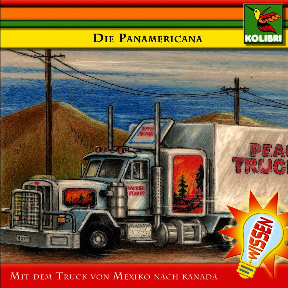 Die Panamericana - Mit dem Truck von Mexiko nach Kanada