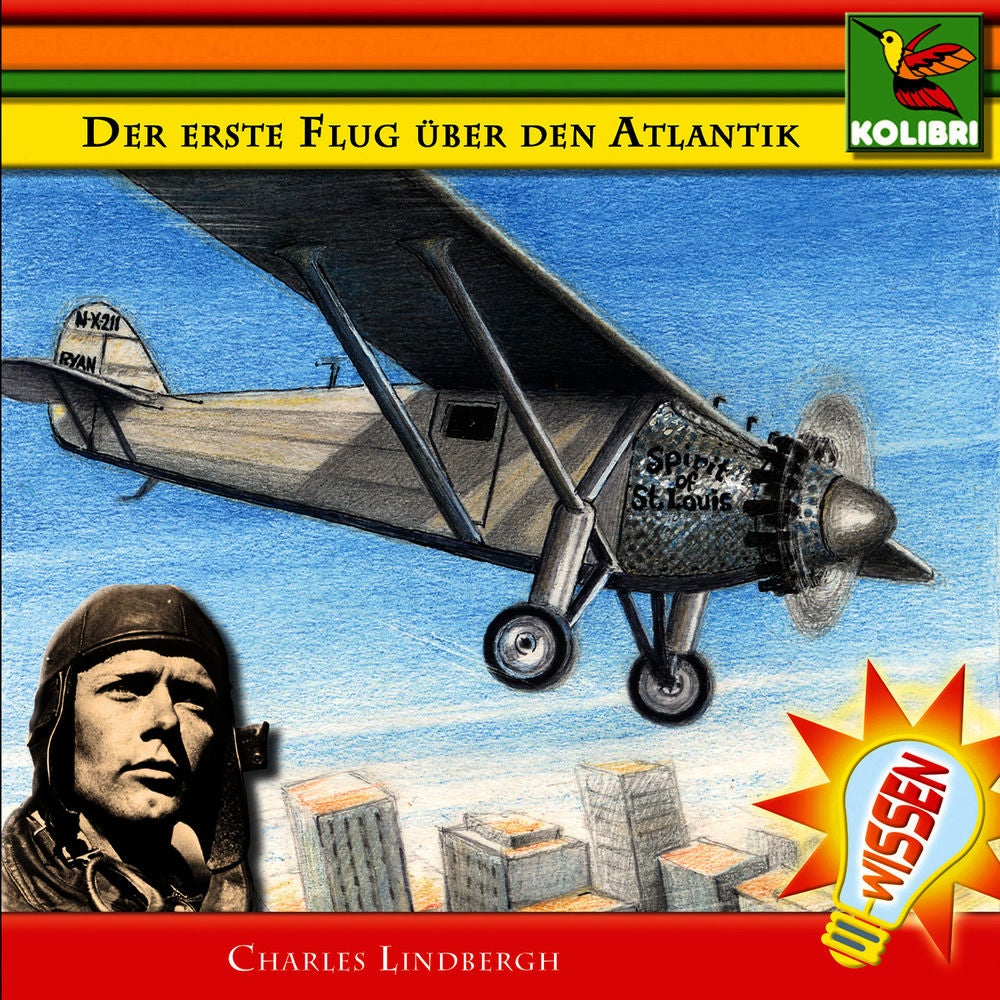 Der erste Flug über den Atlantik - Charles Lindbergh