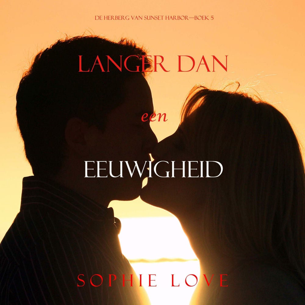 Langer dan een eeuwigheid (De herberg in Sunset Harbor—Boek 5)