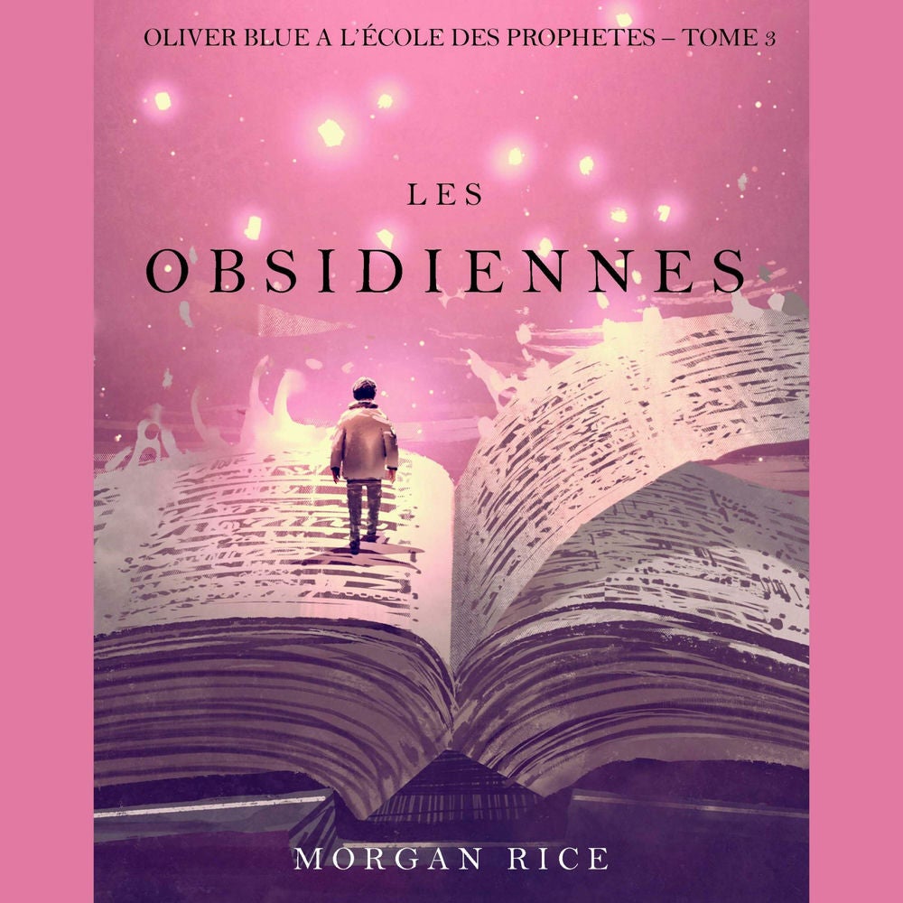 Les Obsidiennes (Oliver Blue à l'École des Prophètes – Tome 3)