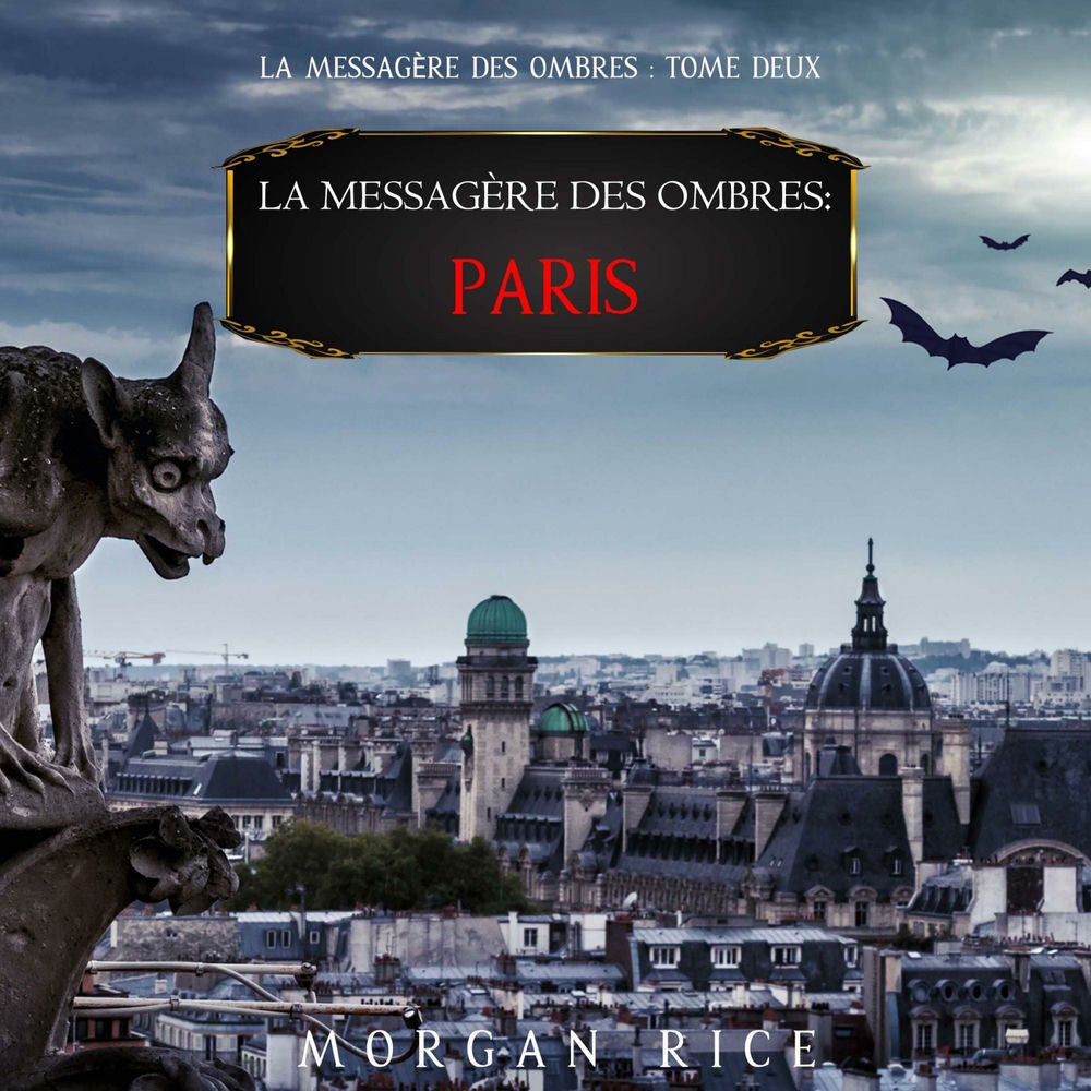 La Messagère des Ombres : Paris (La Messagère des Ombres – Tome Deux)