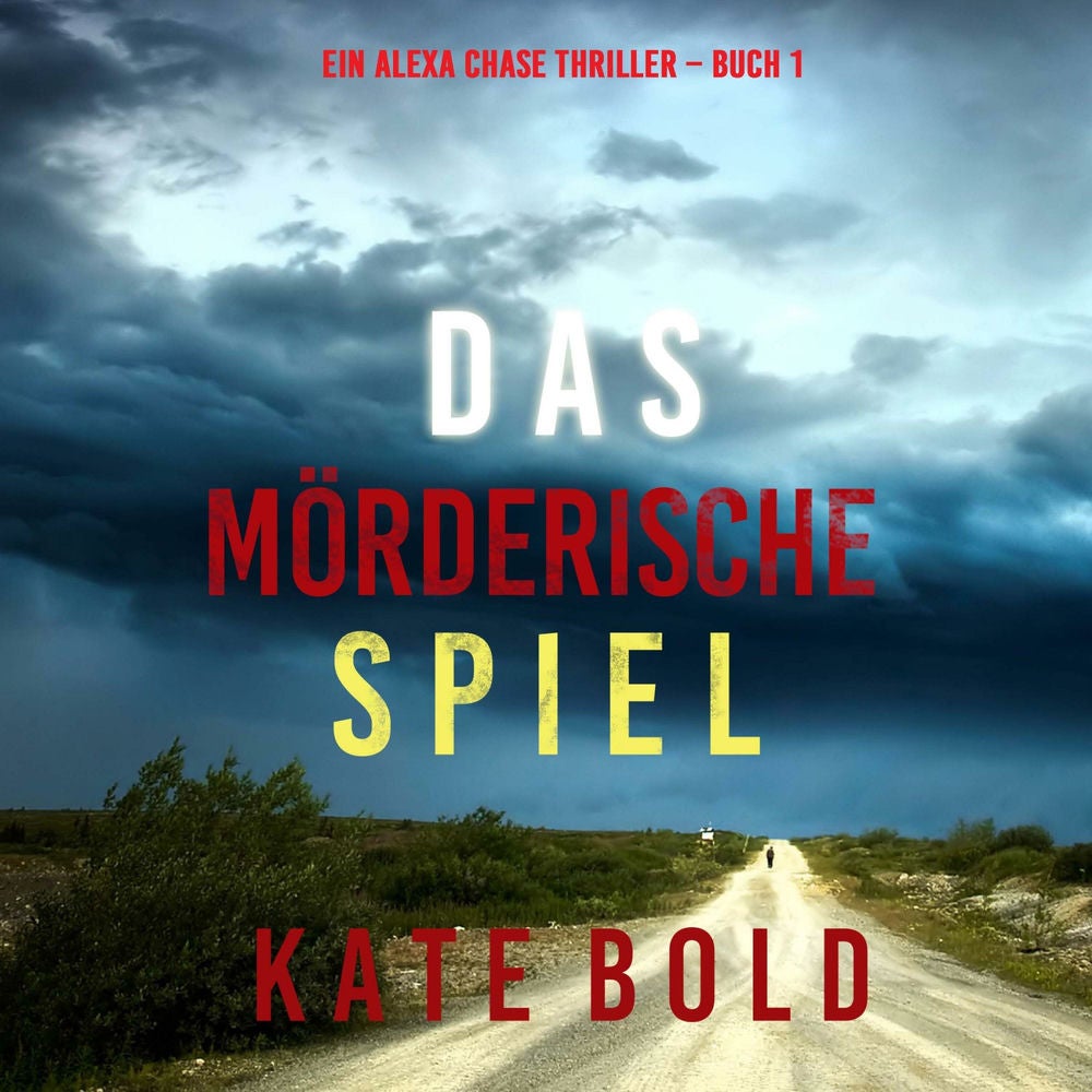 Das mörderische Spiel (Ein Alexa Chase Thriller – Buch 1)