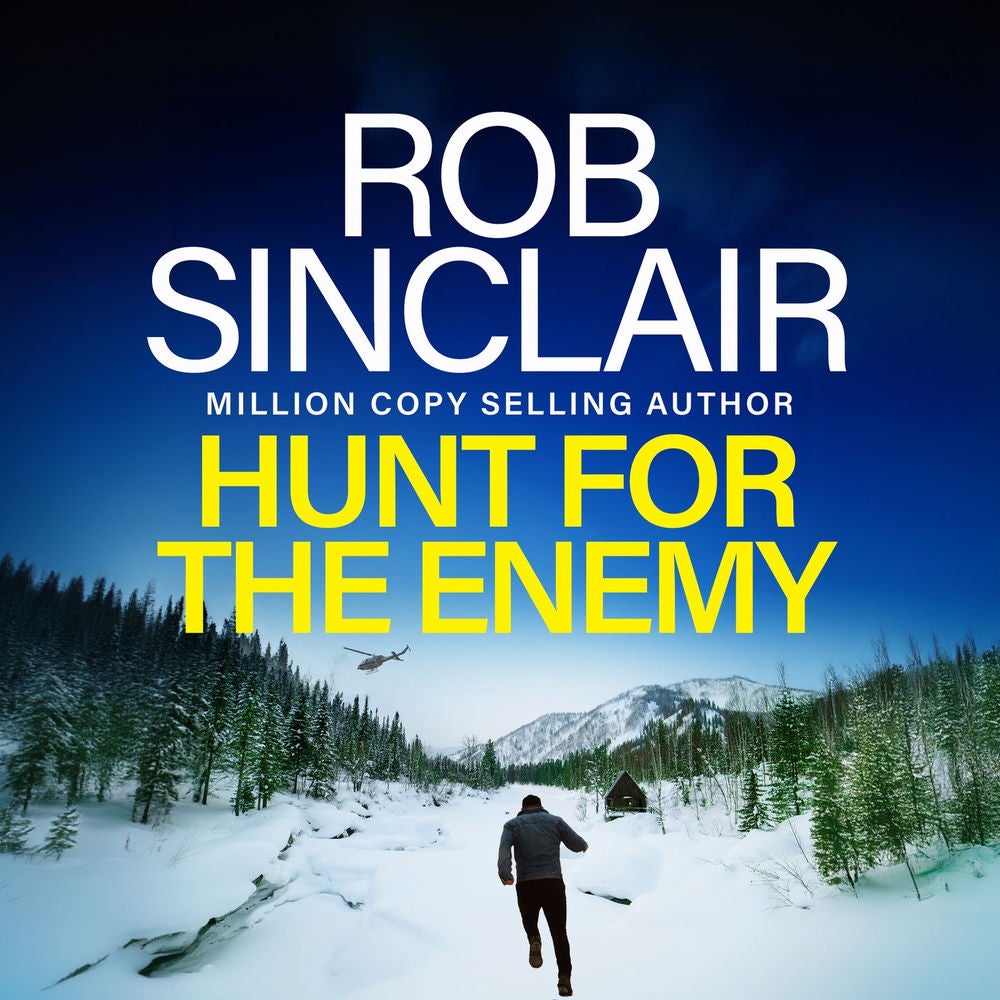 Hunt for the Enemy - The intense, explosive, action-packed thriller from Rob Sinclair
