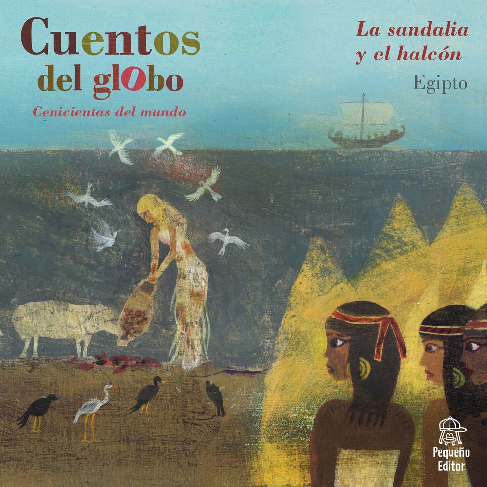 Cenicientas del mundo, Historia 2: La sandalia y el halcón