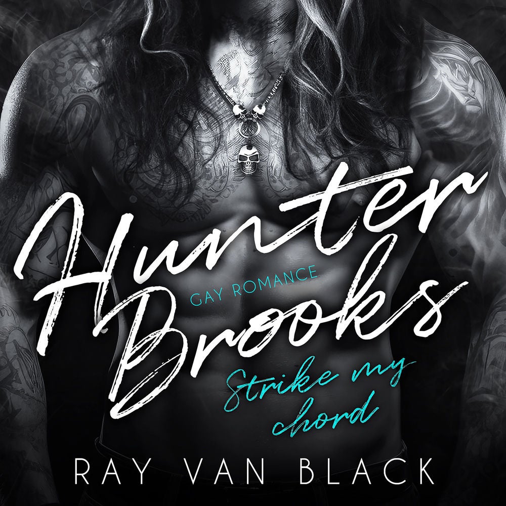 Hunter Brooks - Strike my chord: Gay Romance