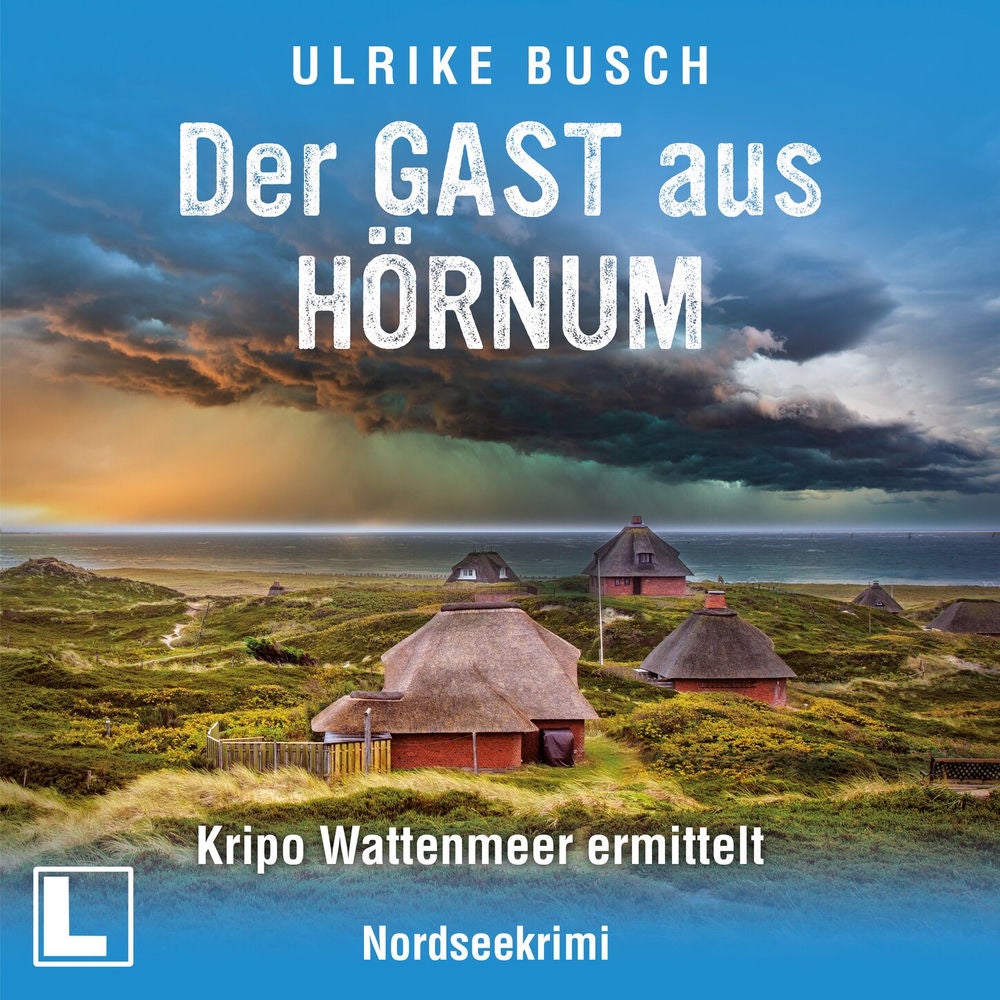Der Gast aus Hörnum - Kripo Wattenmeer ermittelt, Band 10