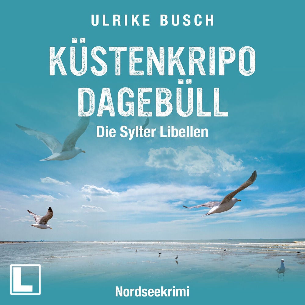 Küstenkripo Dagebüll - Die Sylter Libellen - Witt & Boss ermitteln, Band 2