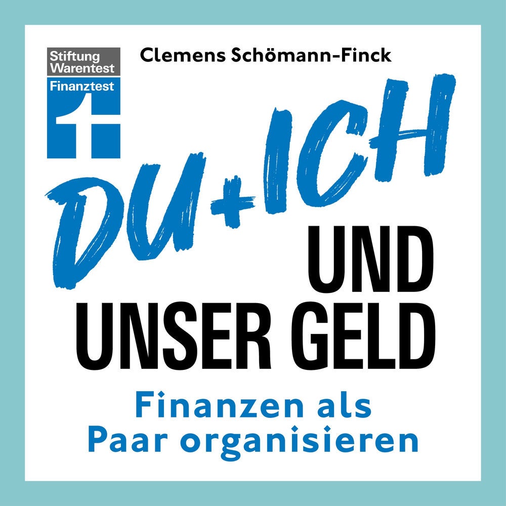 Du und ich und unser Geld - ein Ratgeber für Paare
