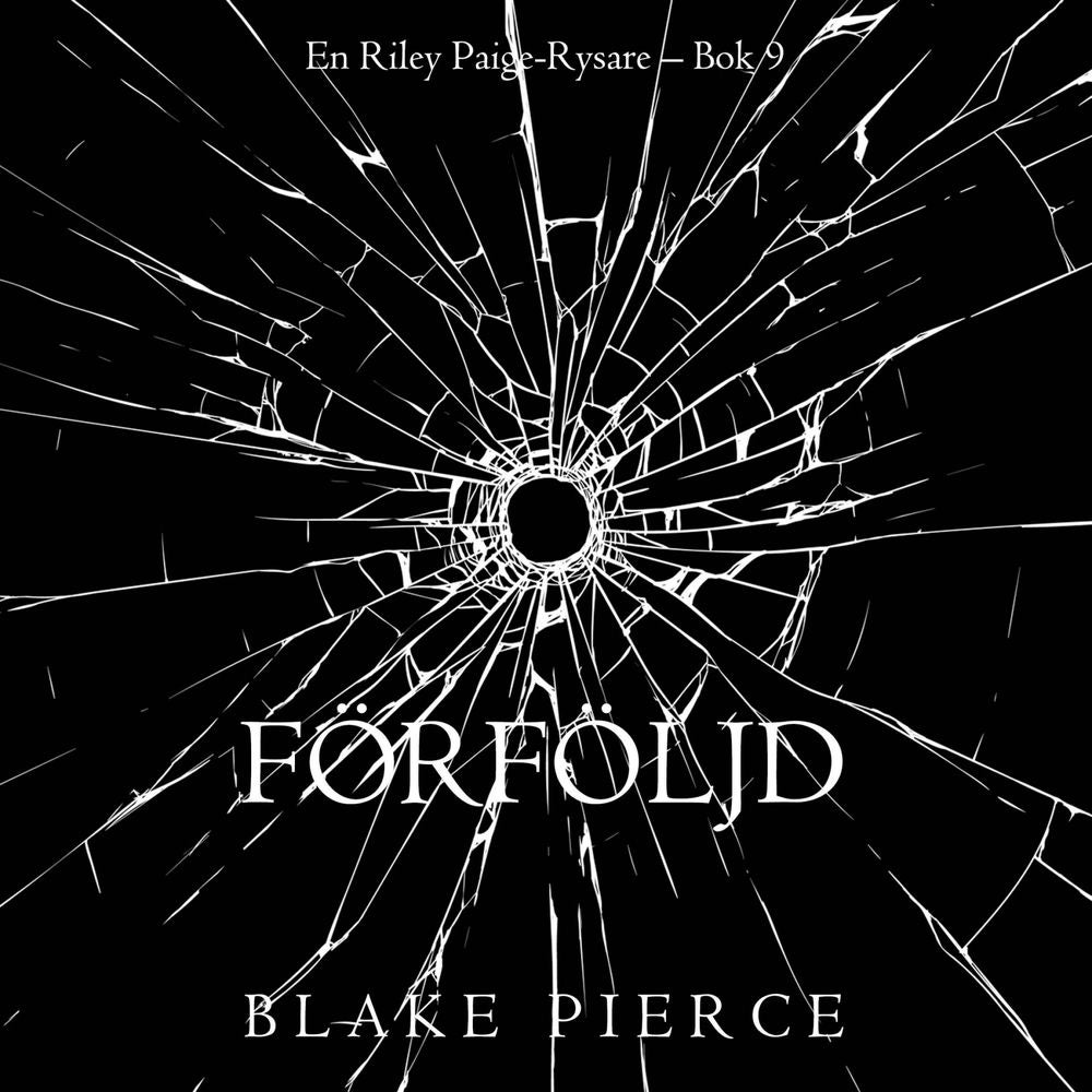 Förföljd (En Riley Paige-Rysare – Bok 9)