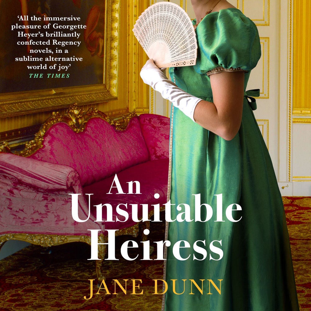 An Unsuitable Heiress - A gorgeous regency historical romance from Jane Dunn