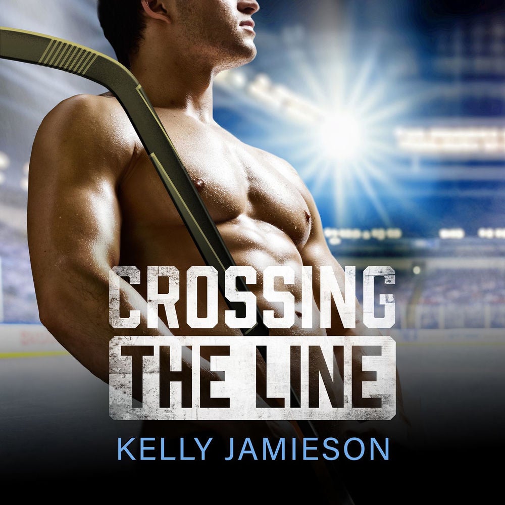 Crossing the Line - A BRAND NEW brother's-best-friend Hockey Romance for 2025