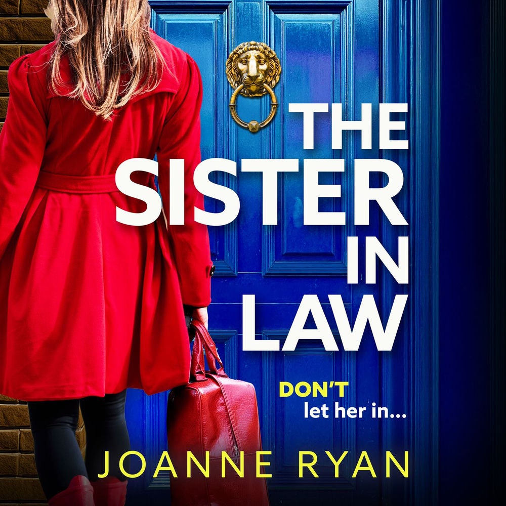 The Sister-in-Law - A BRAND NEW utterly chilling psychological thriller from Joanne Ryan for 2025