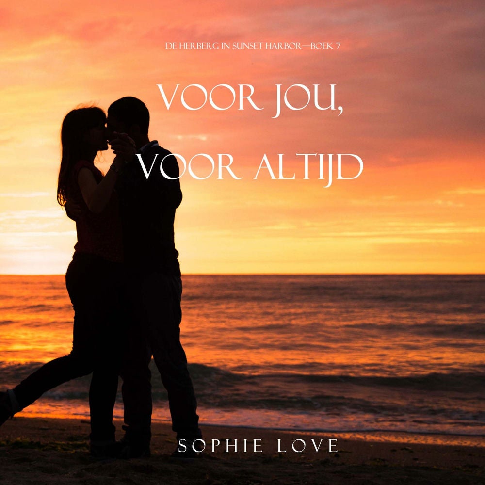 Voor jou, voor altijd (De herberg in Sunset Harbor—Boek 7)