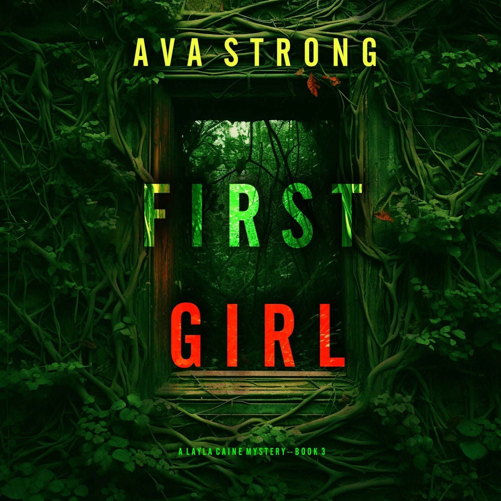First Girl (A Layla Caine Suspense Thriller—Book 3)