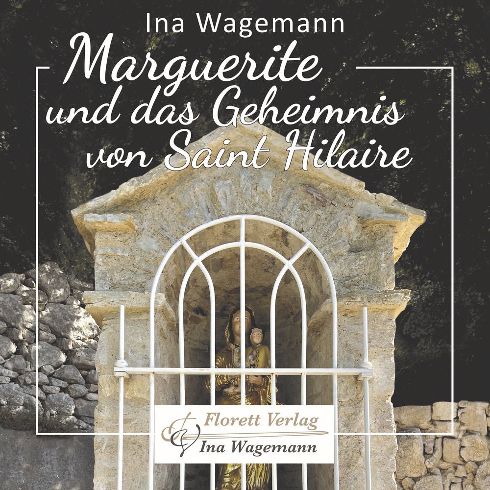Marguerite und das Geheimnis von Saint Hilaire