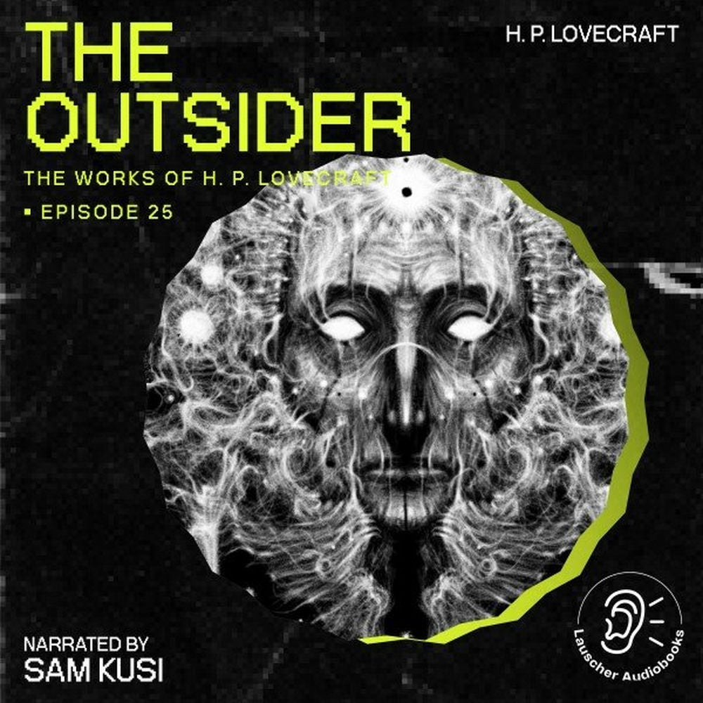 The Outsider (The Work of H. P. Lovecraft, Episode 25)