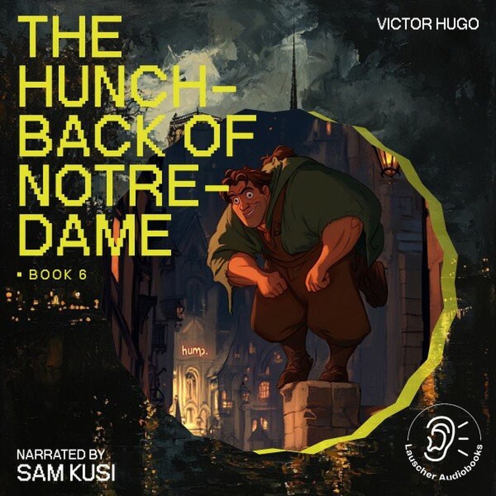 The Hunchback of Notre-Dame (Book 6)