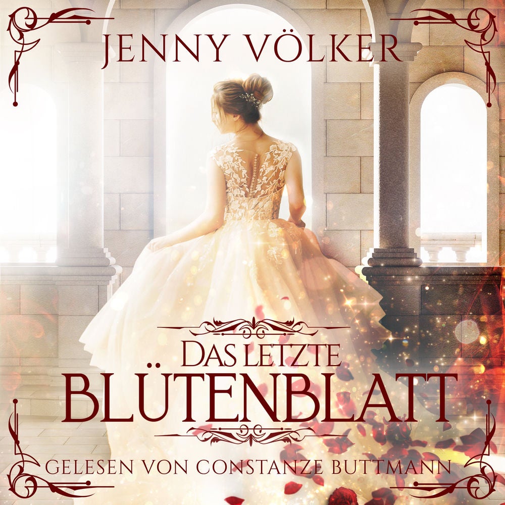 Das letzte Blütenblatt - Märchen Hörbuch