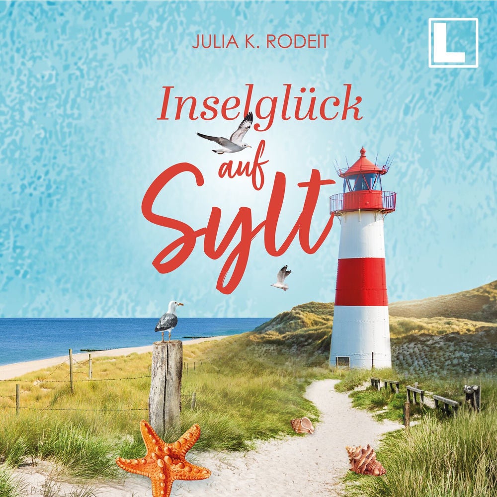 Inselglück auf Sylt - Inselträume auf Sylt, Band 3