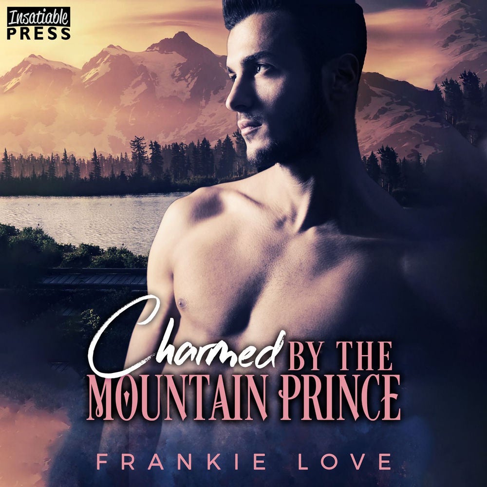Charmed by the Mountain Prince - Crown Me, Prince, Book 2