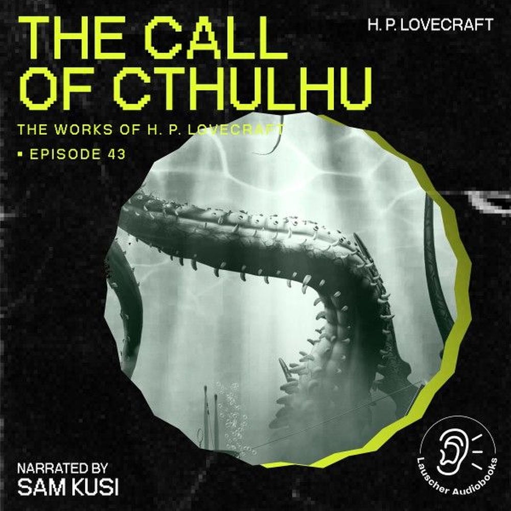The Call of Cthulhu (The Work of H. P. Lovecraft, Episode 43)