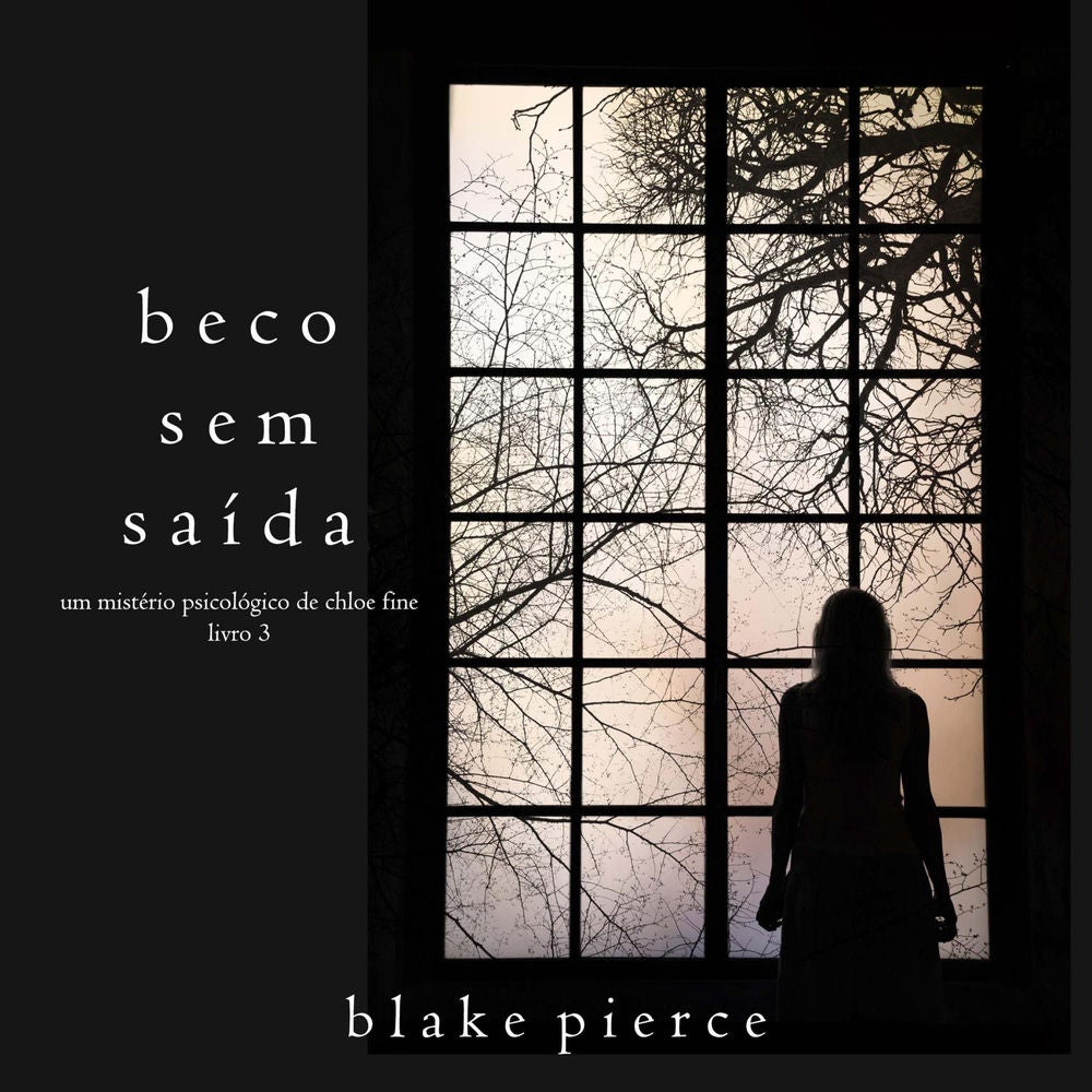 Beco Sem Saída (Um mistério psicológico de Chloe Fine—Livro 3)