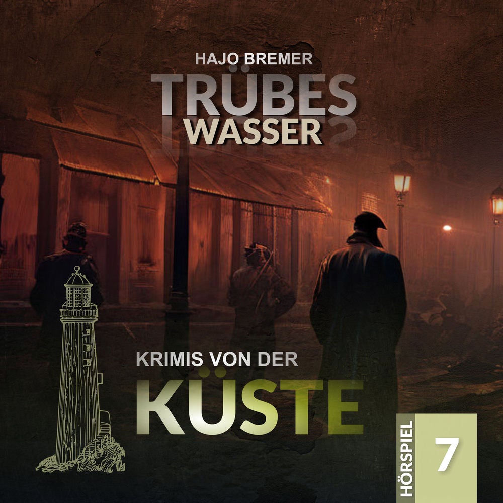 Krimis von der Küste Folge 7 - Trübes Wasser