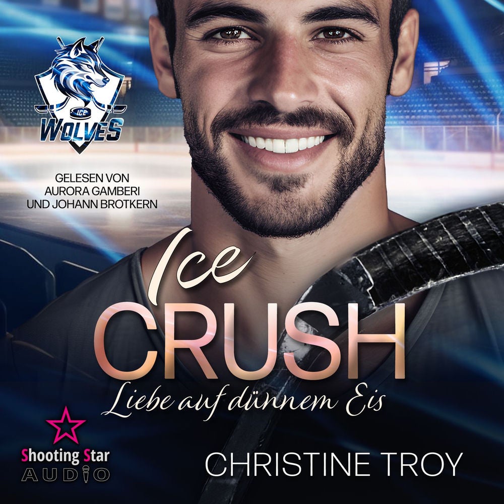 Ice Crush: Liebe auf dünnem Eis - Ice Wolves, Band 2