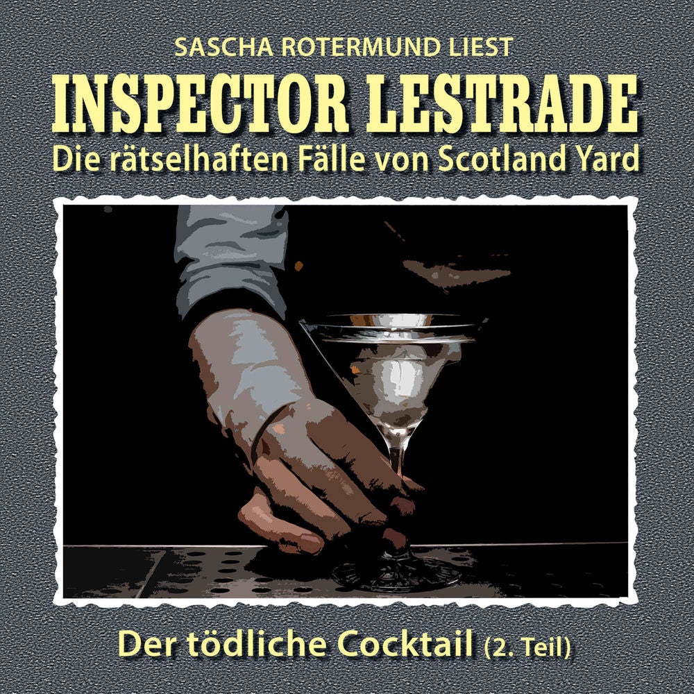Die rätselhaften Fälle von Scotland Yard, Folge 32: Der tödliche Cocktail 2. Teil