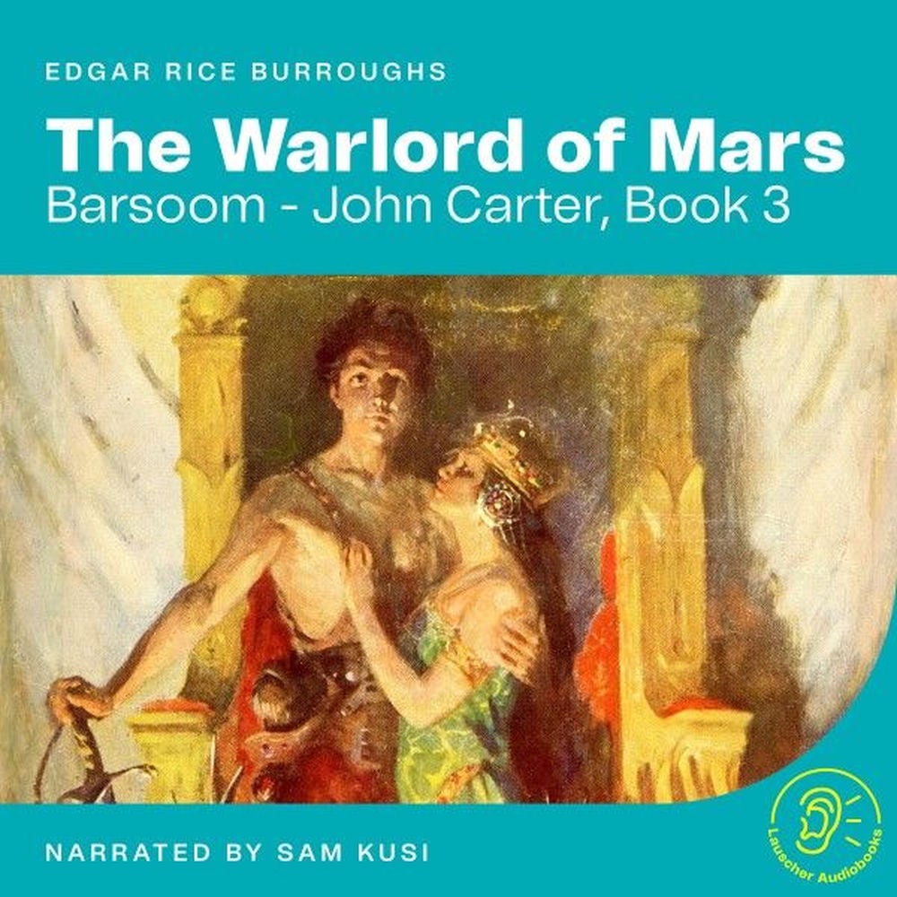 The Warlord of Mars (Barsoom - John Carter, Book 3)