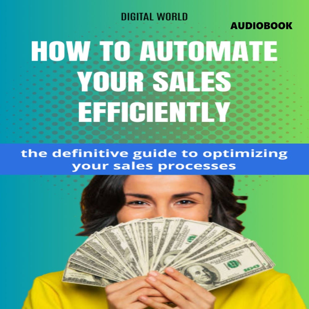 How to automate your sales with Efficiency (AUDIOBOOK)