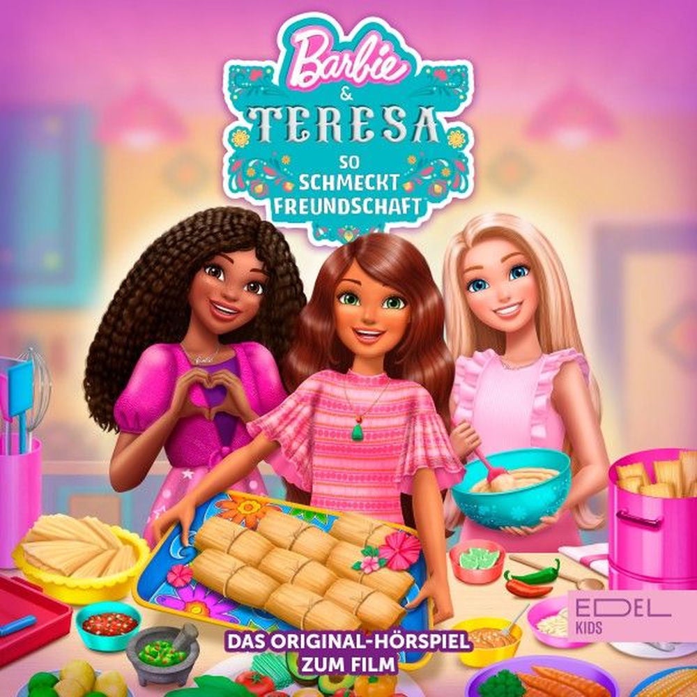 Barbie & Teresa - So schmeckt Freundschaft (Das Original-Hörspiel zum Film)