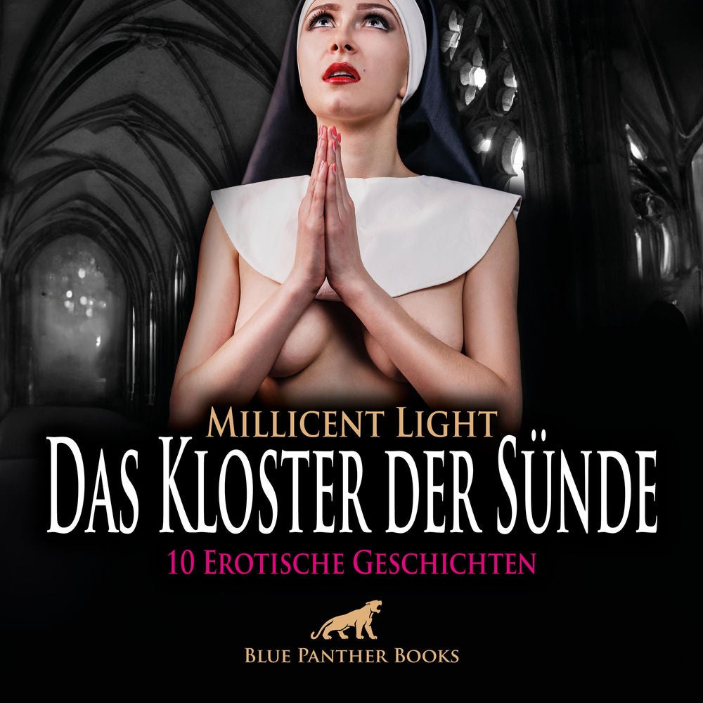 Das Kloster der Sünde / 10 Geile erotische Geschichten / Erotik Audio Story / Erotisches Hörbuch