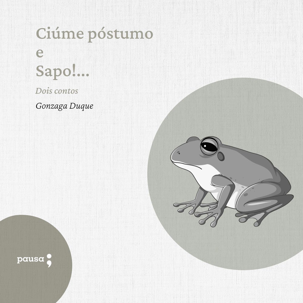 Ciúme póstumo e Sapo!... - dois contos