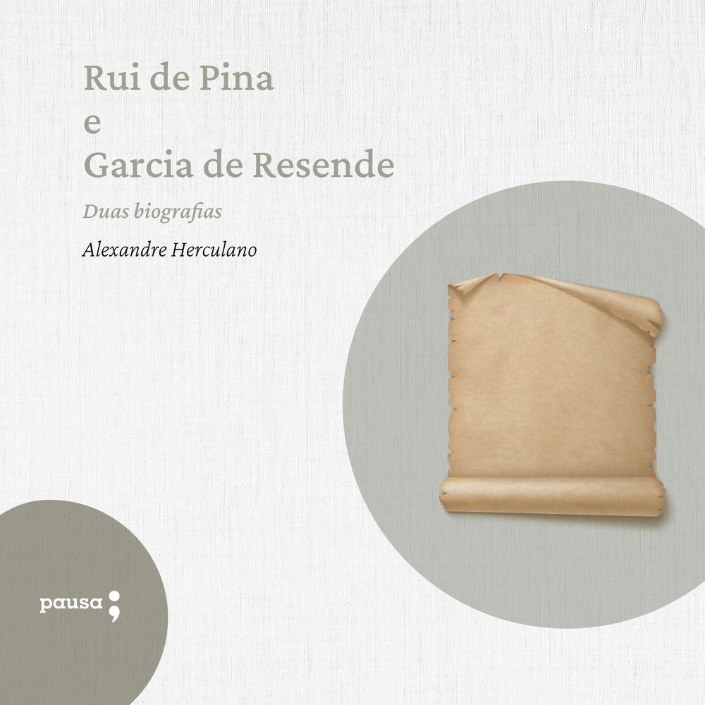 Rui de Pina e Garcia de Resende - duas biografias